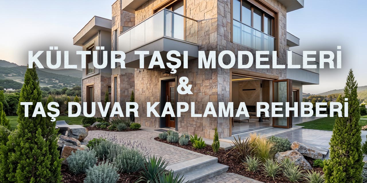 Kültür Taşı Modelleri ve Taş Duvar Kaplama | İzmir Villa Rehberi