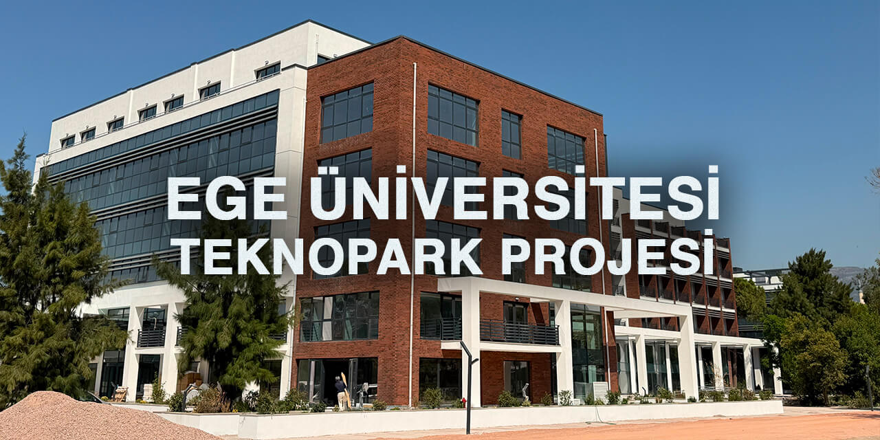 Ege Üniversitesi Teknopark Teknoloji Geliştirme Bölgesi projesinde kullanılan yapı ve peyzaj malzemeleri.